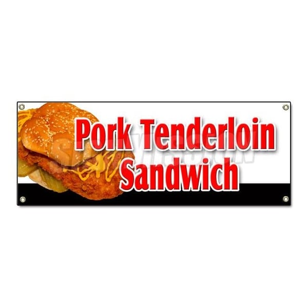 Pork Tenderloin Sandwich Banner Heavy Duty 13 Oz Vinyl with Grommets